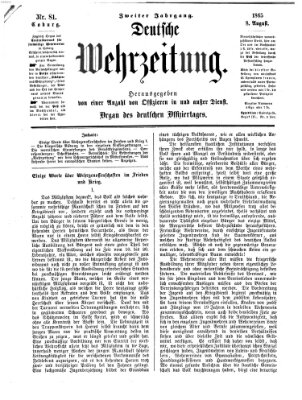 Deutsche Wehrzeitung (Allgemeine deutsche Arbeiter-Zeitung) Dienstag 8. August 1865