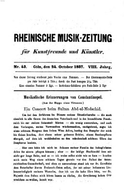 Rheinische Musik-Zeitung für Kunstfreunde und Künstler Samstag 24. Oktober 1857