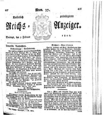 Kaiserlich privilegirter Reichs-Anzeiger (Allgemeiner Anzeiger der Deutschen) Sonntag 7. Februar 1802