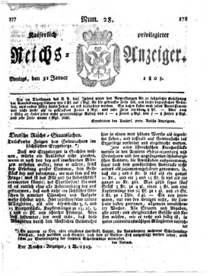 Kaiserlich privilegirter Reichs-Anzeiger (Allgemeiner Anzeiger der Deutschen) Montag 31. Januar 1803