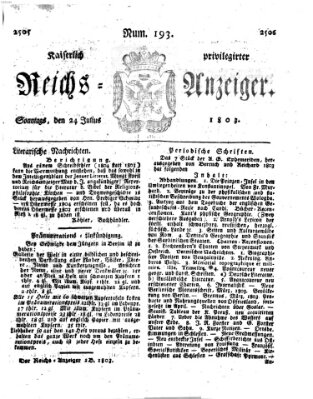 Kaiserlich privilegirter Reichs-Anzeiger (Allgemeiner Anzeiger der Deutschen) Sonntag 24. Juli 1803