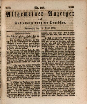 Allgemeiner Anzeiger und Nationalzeitung der Deutschen (Allgemeiner Anzeiger der Deutschen) Mittwoch 17. April 1833