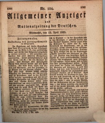 Allgemeiner Anzeiger und Nationalzeitung der Deutschen (Allgemeiner Anzeiger der Deutschen) Mittwoch 15. April 1835