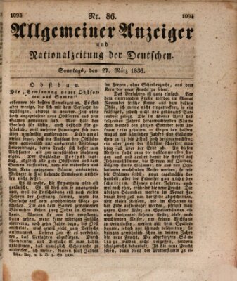 Allgemeiner Anzeiger und Nationalzeitung der Deutschen (Allgemeiner Anzeiger der Deutschen) Sonntag 27. März 1836