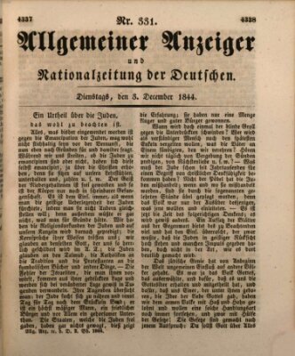 Allgemeiner Anzeiger und Nationalzeitung der Deutschen (Allgemeiner Anzeiger der Deutschen) Dienstag 3. Dezember 1844