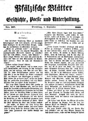 Pfälzische Blätter für Geschichte, Poesie und Unterhaltung (Zweibrücker Wochenblatt) Dienstag 6. September 1853