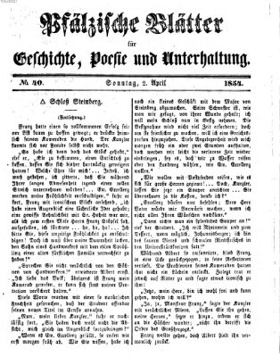 Pfälzische Blätter für Geschichte, Poesie und Unterhaltung (Zweibrücker Wochenblatt) Sonntag 2. April 1854