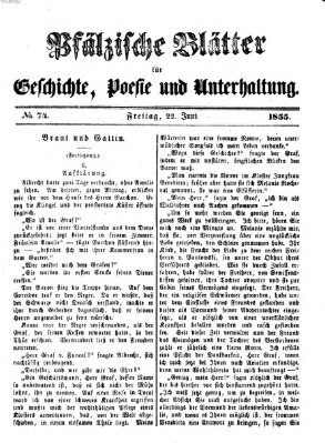 Pfälzische Blätter für Geschichte, Poesie und Unterhaltung (Zweibrücker Wochenblatt) Freitag 22. Juni 1855