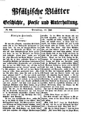 Pfälzische Blätter für Geschichte, Poesie und Unterhaltung (Zweibrücker Wochenblatt) Dienstag 10. Juli 1855