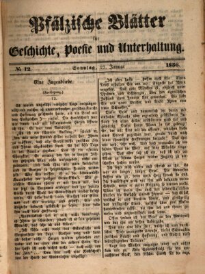 Pfälzische Blätter für Geschichte, Poesie und Unterhaltung (Zweibrücker Wochenblatt) Sonntag 27. Januar 1856