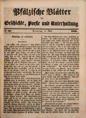 Pfälzische Blätter für Geschichte, Poesie und Unterhaltung (Zweibrücker Wochenblatt) Sonntag 18. Mai 1856