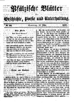 Pfälzische Blätter für Geschichte, Poesie und Unterhaltung (Zweibrücker Wochenblatt) Sonntag 29. März 1857