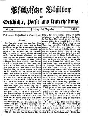 Pfälzische Blätter für Geschichte, Poesie und Unterhaltung (Zweibrücker Wochenblatt) Freitag 30. Dezember 1859