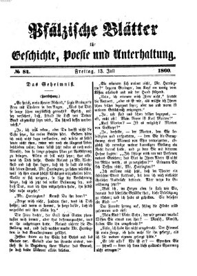 Pfälzische Blätter für Geschichte, Poesie und Unterhaltung (Zweibrücker Wochenblatt) Freitag 13. Juli 1860
