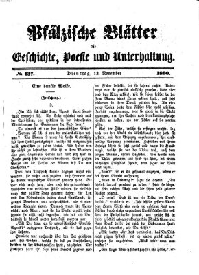 Pfälzische Blätter für Geschichte, Poesie und Unterhaltung (Zweibrücker Wochenblatt) Dienstag 13. November 1860