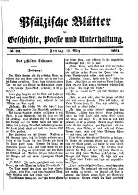 Pfälzische Blätter für Geschichte, Poesie und Unterhaltung (Zweibrücker Wochenblatt) Freitag 15. März 1861