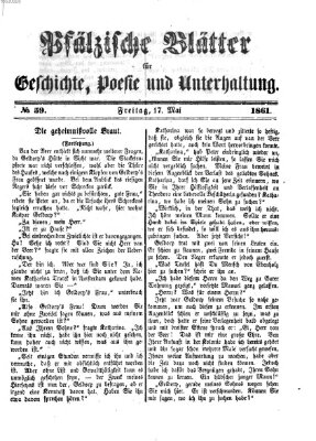 Pfälzische Blätter für Geschichte, Poesie und Unterhaltung (Zweibrücker Wochenblatt) Freitag 17. Mai 1861