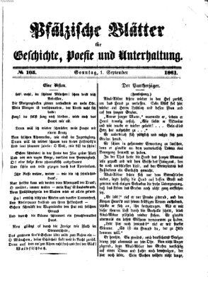 Pfälzische Blätter für Geschichte, Poesie und Unterhaltung (Zweibrücker Wochenblatt) Sonntag 1. September 1861