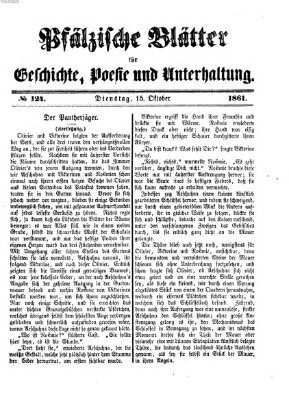 Pfälzische Blätter für Geschichte, Poesie und Unterhaltung (Zweibrücker Wochenblatt) Dienstag 15. Oktober 1861