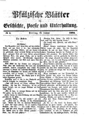 Pfälzische Blätter für Geschichte, Poesie und Unterhaltung (Zweibrücker Wochenblatt) Freitag 10. Januar 1862