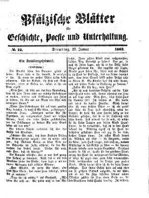 Pfälzische Blätter für Geschichte, Poesie und Unterhaltung (Zweibrücker Wochenblatt) Dienstag 27. Januar 1863