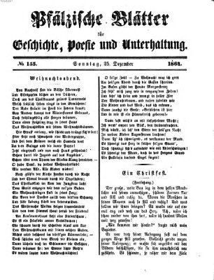 Pfälzische Blätter für Geschichte, Poesie und Unterhaltung (Zweibrücker Wochenblatt) Sonntag 25. Dezember 1864