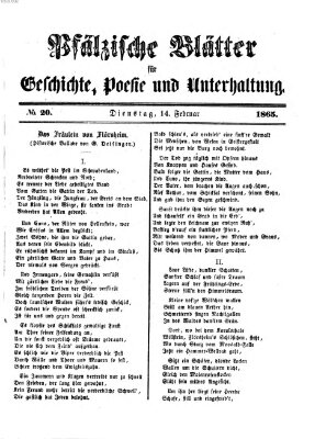 Pfälzische Blätter für Geschichte, Poesie und Unterhaltung (Zweibrücker Wochenblatt) Dienstag 14. Februar 1865
