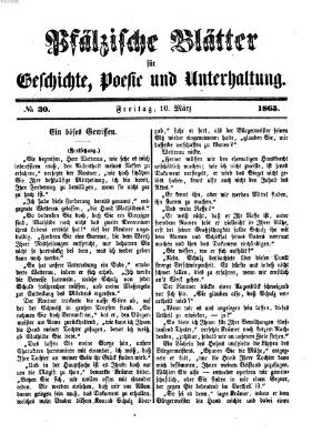 Pfälzische Blätter für Geschichte, Poesie und Unterhaltung (Zweibrücker Wochenblatt) Freitag 10. März 1865