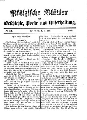 Pfälzische Blätter für Geschichte, Poesie und Unterhaltung (Zweibrücker Wochenblatt) Dienstag 2. Mai 1865