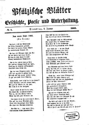 Pfälzische Blätter für Geschichte, Poesie und Unterhaltung (Zweibrücker Wochenblatt) Dienstag 2. Januar 1866