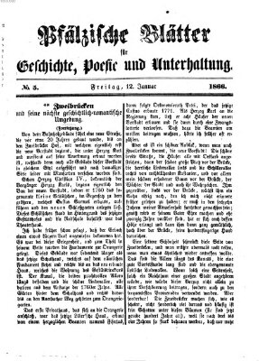 Pfälzische Blätter für Geschichte, Poesie und Unterhaltung (Zweibrücker Wochenblatt) Freitag 12. Januar 1866