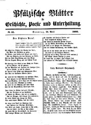 Pfälzische Blätter für Geschichte, Poesie und Unterhaltung (Zweibrücker Wochenblatt) Sonntag 29. April 1866