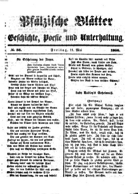 Pfälzische Blätter für Geschichte, Poesie und Unterhaltung (Zweibrücker Wochenblatt) Freitag 11. Mai 1866