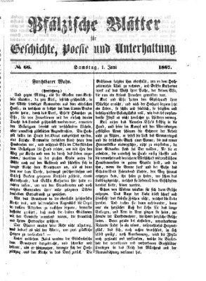 Pfälzische Blätter für Geschichte, Poesie und Unterhaltung (Zweibrücker Wochenblatt) Samstag 1. Juni 1867