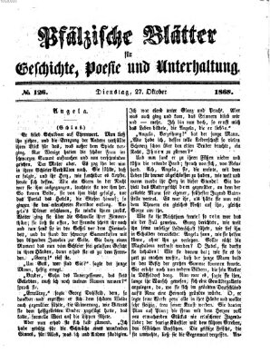Pfälzische Blätter für Geschichte, Poesie und Unterhaltung (Zweibrücker Wochenblatt) Dienstag 27. Oktober 1868