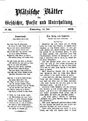 Pfälzische Blätter für Geschichte, Poesie und Unterhaltung (Zweibrücker Wochenblatt) Donnerstag 14. Juli 1870