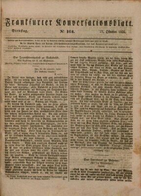 Frankfurter Konversationsblatt (Frankfurter Ober-Post-Amts-Zeitung) Dienstag 21. Oktober 1834