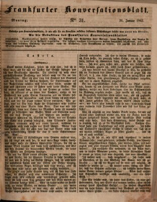 Frankfurter Konversationsblatt (Frankfurter Ober-Post-Amts-Zeitung) Montag 31. Januar 1842