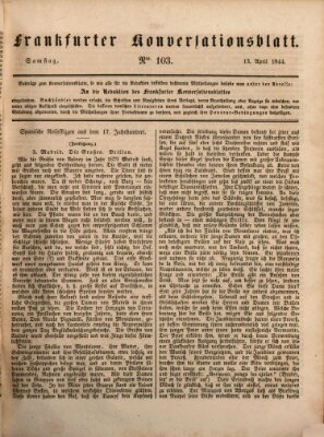 Frankfurter Konversationsblatt (Frankfurter Ober-Post-Amts-Zeitung) Samstag 13. April 1844