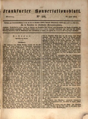 Frankfurter Konversationsblatt (Frankfurter Ober-Post-Amts-Zeitung) Montag 17. Juni 1844