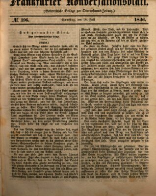 Frankfurter Konversationsblatt (Frankfurter Ober-Post-Amts-Zeitung) Samstag 18. Juli 1846