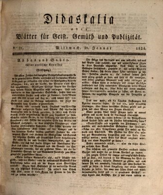 Didaskalia oder Blätter für Geist, Gemüth und Publizität (Didaskalia) Mittwoch 21. Januar 1824