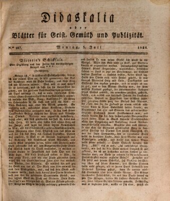 Didaskalia oder Blätter für Geist, Gemüth und Publizität (Didaskalia) Montag 5. Juli 1824
