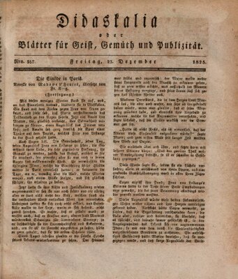 Didaskalia oder Blätter für Geist, Gemüth und Publizität (Didaskalia) Freitag 23. Dezember 1825