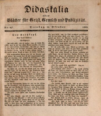 Didaskalia oder Blätter für Geist, Gemüth und Publizität (Didaskalia) Dienstag 24. Oktober 1826