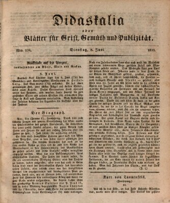 Didaskalia oder Blätter für Geist, Gemüth und Publizität (Didaskalia) Dienstag 8. Juni 1830