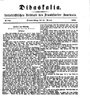 Didaskalia Donnerstag 21. April 1870