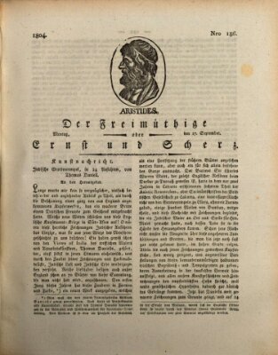 Der Freimüthige oder Ernst und Scherz (Der Freimüthige oder Unterhaltungsblatt für gebildete, unbefangene Leser) Montag 17. September 1804