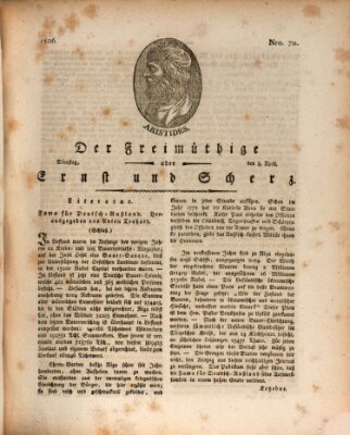 Der Freimüthige oder Ernst und Scherz (Der Freimüthige oder Unterhaltungsblatt für gebildete, unbefangene Leser) Dienstag 8. April 1806