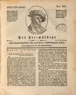 Der Freimüthige oder Unterhaltungsblatt für gebildete, unbefangene Leser Montag 29. Dezember 1823